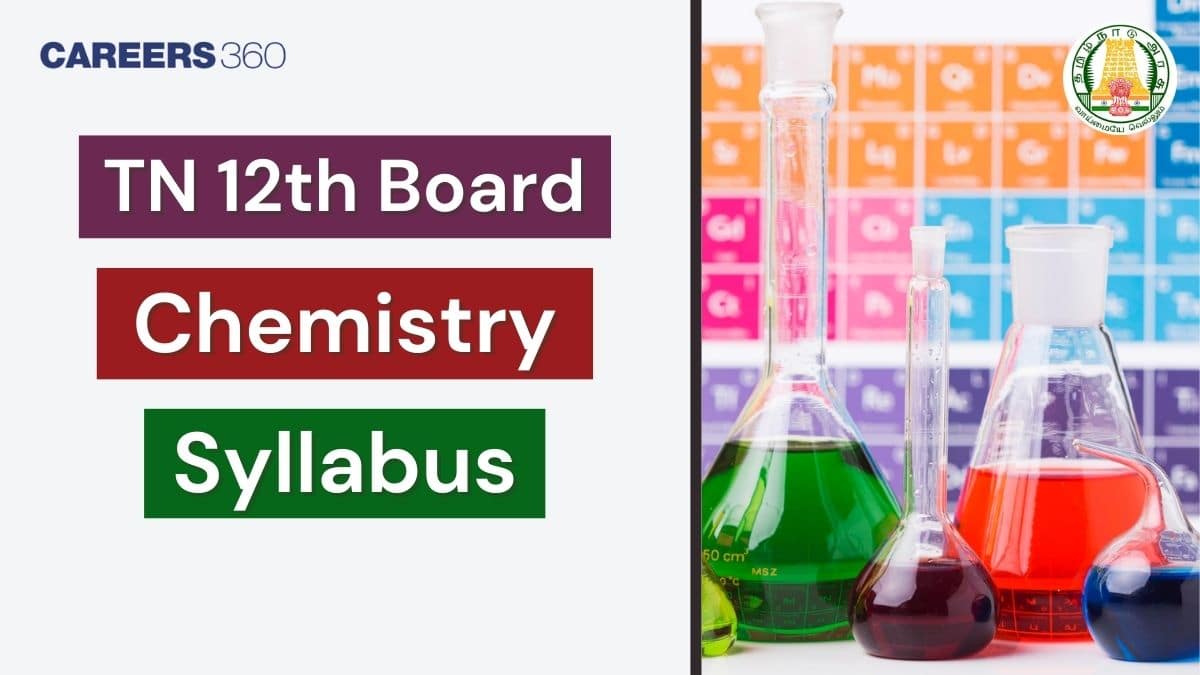 Tamil Nadu Board Class 12 Chemistry Syllabus 2024 – Free PDF Download